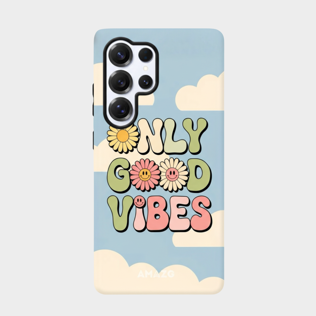 Only Good Vibes Samsung Case